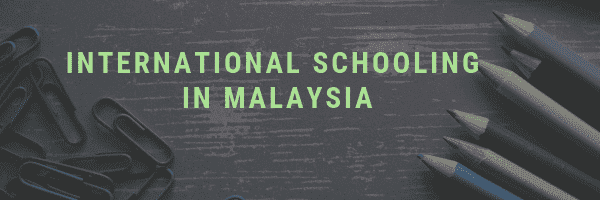 international schooling in malaysia