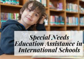 Special Needs Education Assistance in International Schools