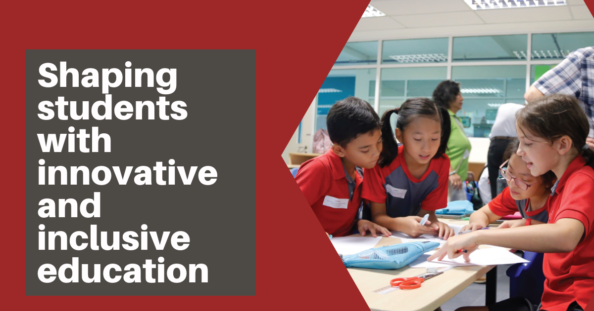 Shaping students with innovative and inclusive education