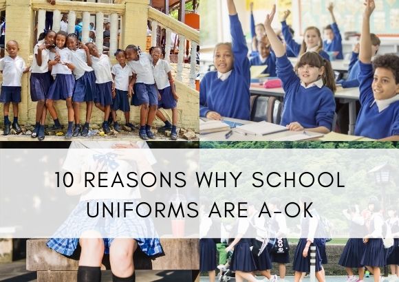 10 Reasons Why School Uniforms Are A-OK