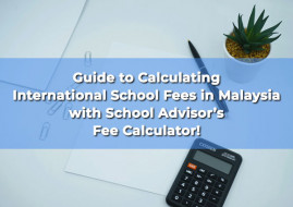 International School Fees in Malaysia - School Advisor Fee Calculator