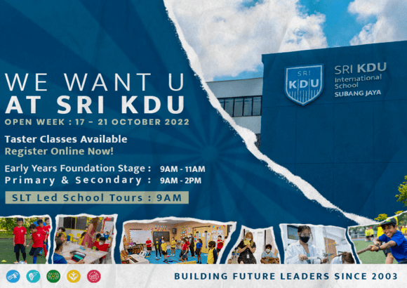 WE WANT U AT SRI KDU : OPEN WEEK (17 Oct – 21 Oct) Sri KDU International School, Subang Jaya
