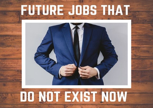 Future Jobs that Don't Exist Yet