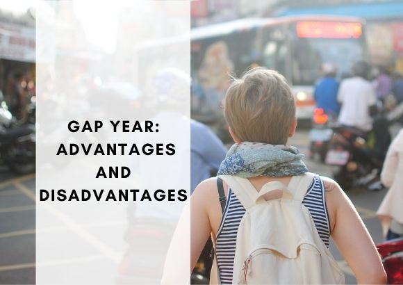 What is a Gap Year, What are Its Advantages and Disadvantages?